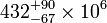 432^{+90}_{-67}\times10^6