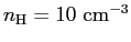 $ n_{\mathrm{H}}=10\,\ensuremath{\,\mbox{cm}^{-3}}$