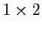 $ 1\times2$