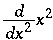 \frac{d}{dx^2} x^2